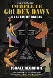 Portable Complete Golden Dawn System of Magic - Israel Regardie (2014)