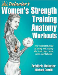 Delavier's Women's Strength Training Anatomy Workouts (2014)