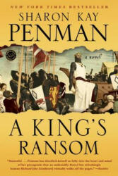 A King's Ransom - Sharon Kay Penman (2015)