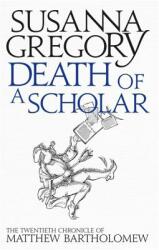 Death of a Scholar: The Twentieth Chronicle of Matthew Bartholomew (2015)
