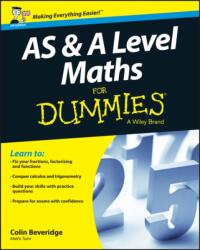 AS and A Level Maths For Dummies (2016)