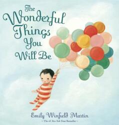 Wonderful Things You Will Be - Emily Martin (2015)
