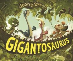 Gigantosaurus - Jonny Duddle (2015)