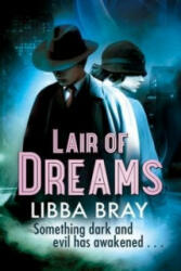 Lair of Dreams - Libba Bray (2015)