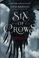 SIX OF CROWS - Leigh Bardugo (2015)