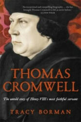 Thomas Cromwell - The untold story of Henry VIII's most faithful servant (2015)