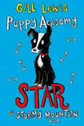 Puppy Academy: Star on Stormy Mountain - Gill Lewis (2015)