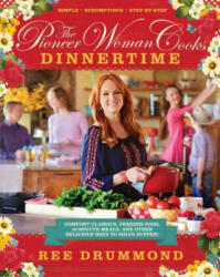 Pioneer Woman Cooks-Dinnertime - Ree Drummond (2015)
