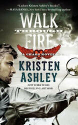 Walk Through Fire - Kristen Ashley (2015)