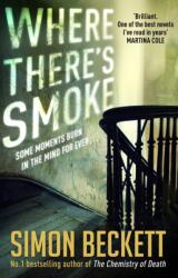 Where There's Smoke - Simon Beckett (2015)