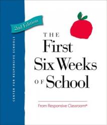 The First Six Weeks of School - Center for Responsive Schools Inc (2015)