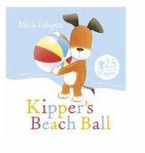 Kipper's Beach Ball - Mick Inkpen (2015)