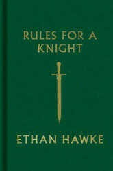 Rules for a Knight - Ethan Hawke (2015)
