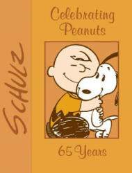 Celebrating Peanuts - Charles M Schulz (2015)