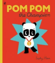 Pom Pom the Champion - Sophy Henn (2015)