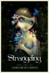 Strangeling - The Art of Jasmine Becket-Griffith (2013)