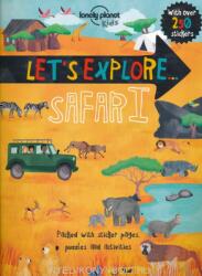 Lonely Planet Kids Let's Explore. . . Safari - Lonely Planet, Christina Webb (2016)
