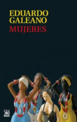 Mujeres - Eduardo Galeano (2015)