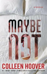 Maybe Not - Colleen Hoover (2015)