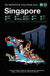 The Monocle Travel Guide to Singapore: The Monocle Travel Guide Series (2016)
