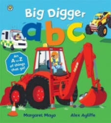 Awesome Engines: Big Digger ABC - Margaret Mayo (2015)
