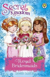 Secret Kingdom: Royal Bridesmaids - Rosie Banks (2015)