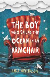 Boy Who Sailed the Ocean in an Armchair (2015)