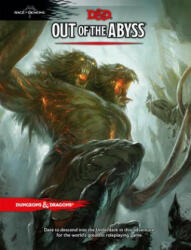 Dungeons & Dragons: Out of the Abyss - Wizards RPG Team, Christopher Perkins (2015)