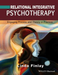 Relational Integrative Psychotherapy - Engaging Process and Theory in Practice - Linda Finlay (2015)
