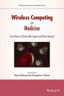 Wireless Computing in Medicine: From Nano to Cloud with Ethical and Legal Implications (2016)