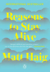 Reasons to Stay Alive - Matt Haig (2016)