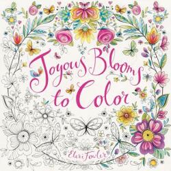 Joyous Blooms to Color - Eleri Fowler (2016)