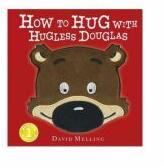 How to Hug with Hugless Douglas - David Melling (2015)