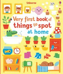 Very First Book of Things to Spot: At home - Fiona Watt (2015)