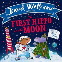 First Hippo on the Moon - David Walliams (2016)