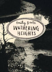 Wuthering Heights (Vintage Classics Bronte Series) - Emily Bronte (2015)