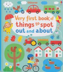 Very First Book of Things to Spot: Out and About - Fiona Watt (2015)