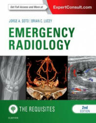 Emergency Radiology: The Requisites - Jorge Soto (2016)