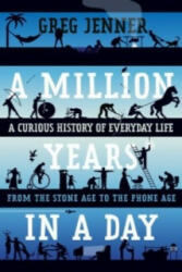 Million Years in a Day - Greg Jenner (2016)
