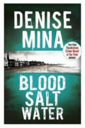 Blood, Salt, Water - Denise Mina (2016)