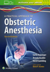 Practical Approach to Obstetric Anesthesia - Brenda Bucklin (2016)