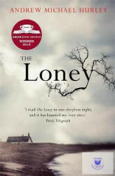 Loney - 'Full of unnerving terror . . . amazing' Stephen King (2016)