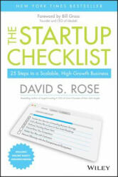 Startup Checklist - 25 Steps to a Scalable, High-Growth Business - David S. Rose (2016)