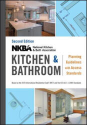 NKBA Kitchen & Bathroom Planning Guidelines with Access Standards 2e - NKBA (2016)