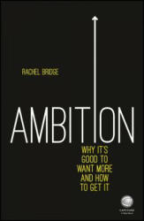 Ambition: Why It's Good to Want More and How to Get It (2016)