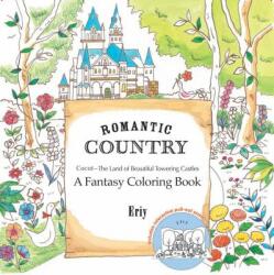 Romantic Country: A Fantasy Coloring Book (2016)