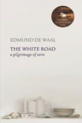 White Road - Edmund De Waal (2016)