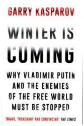 Winter Is Coming - Garry Kasparov, Mig Greengard (2016)