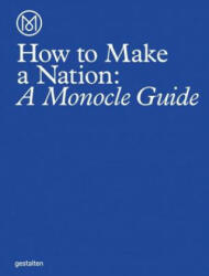 How to Make a Nation - Monocle (2016)