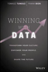 Winning with Data: Transform Your Culture Empower Your People and Shape the Future (2016)